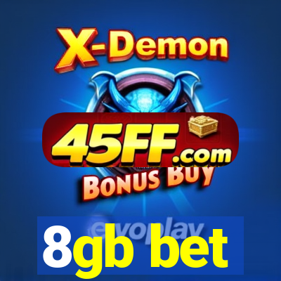 8gb bet